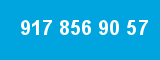 917 856 90 57